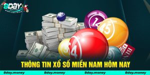 Thông tin về xổ số miền Nam hôm nay